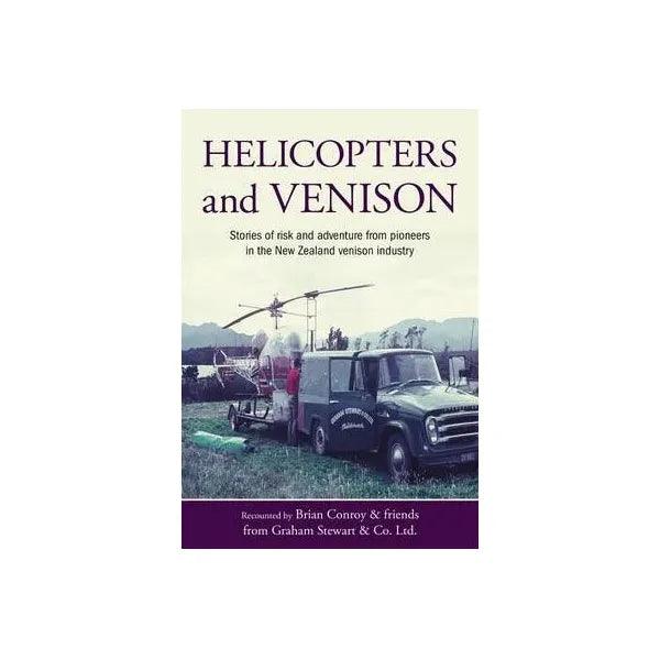 Helicopters and Venison