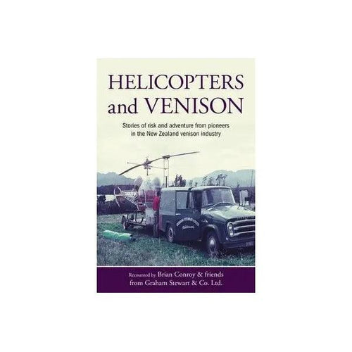 Helicopters and Venison