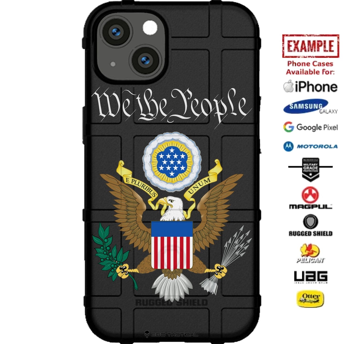 We the People E Pluribus Unum Great Seal of the United States Custom Printed Case Design for Apple, Samsung, Google & Motorola Phone Models