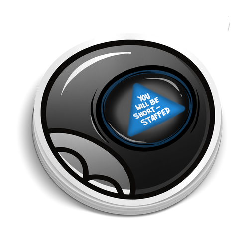 You Will Be Short Staffed 8 Ball | Medical Stickers