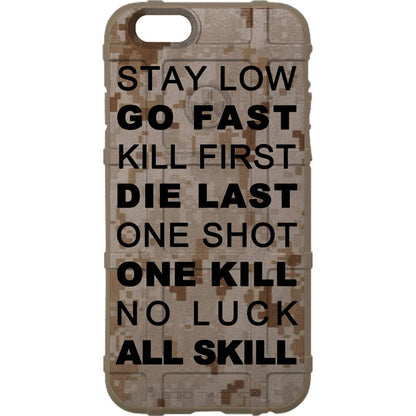 Stay Low, Go Fast, Kill First, Die Last, One Shot, One Kill, No Luck, All Skill on Camouflage Custom Printed Case Design for Apple, Samsung, Google & Motorola Phone Models