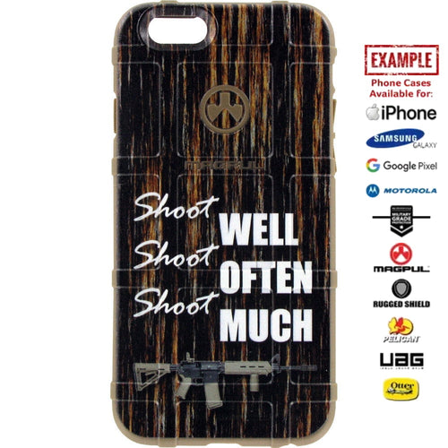 Shoot Well, Shoot Often, Shoot Much Aged Wood Finish Custom Printed Case Design for Apple, Samsung, Google & Motorola Phone Models